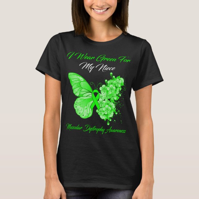 Butterfly I Wear Green For My Niece Muscular Dystr T-Shirt (Front)