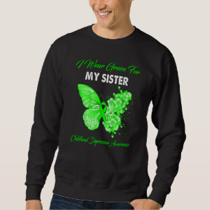 Butterfly I Wear Green For My Sister Childhood Dep Sweatshirt