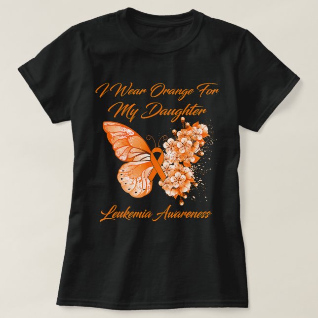Butterfly I Wear Orange For My Daughter Leukaemia  T-Shirt (Design Front)