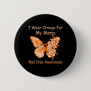 Butterfly I Wear Orange For My Mama Rsd Crps Aware 6 Cm Round Badge