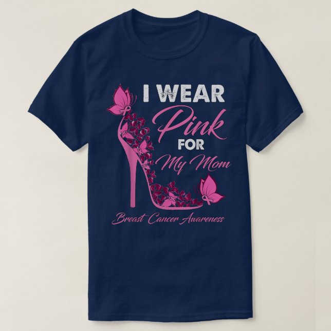 Butterfly I Wear Pink For My Mom Breast Cancer Awa T-Shirt (Design Front)