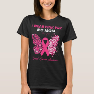 Butterfly I Wear Pink For My Mum Breast Cancer  T-Shirt