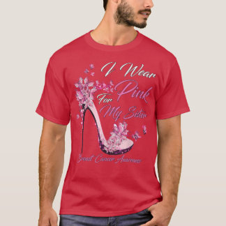 Butterfly I Wear Pink For My Sister Breast Cancer  T-Shirt