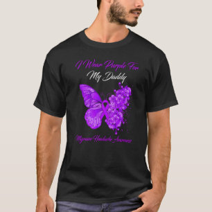Butterfly I Wear Purple For My Daddy Migraine Head T-Shirt