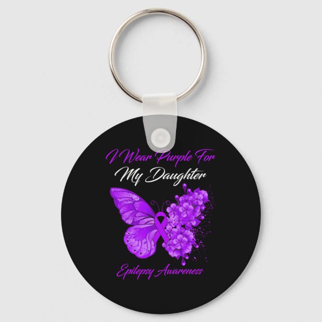 Butterfly I Wear Purple For My Daughter Epilepsy A Key Ring (Front)