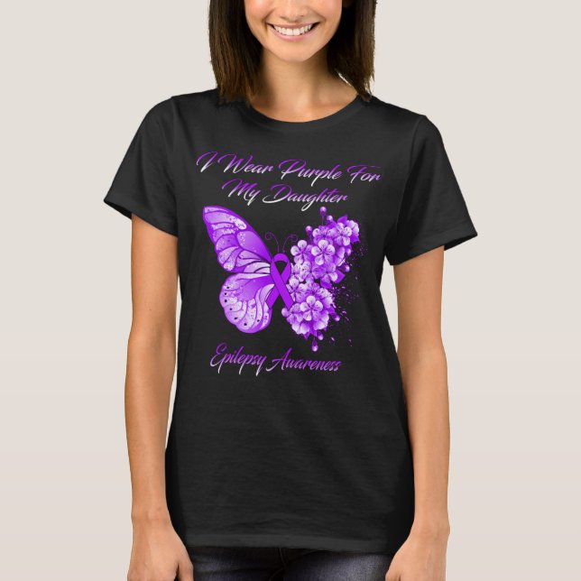 Butterfly I Wear Purple For My Daughter Epilepsy  T-Shirt (Front)