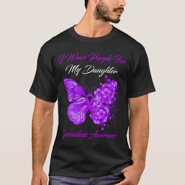Butterfly I Wear Purple For My Daughter Sarcoidosi T-Shirt (Front)