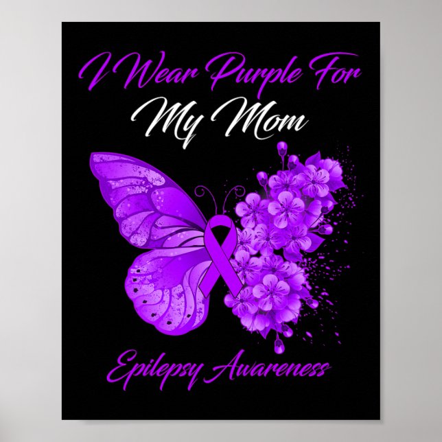 Butterfly I Wear Purple For My Mum Epilepsy Awaren Poster (Front)