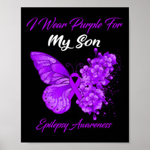 Butterfly I Wear Purple For My Son Epilepsy Awaren Poster