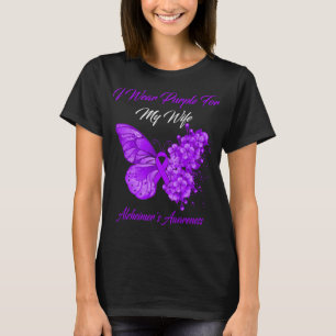 Butterfly I Wear Purple For My Wife Alzheimer's  T-Shirt