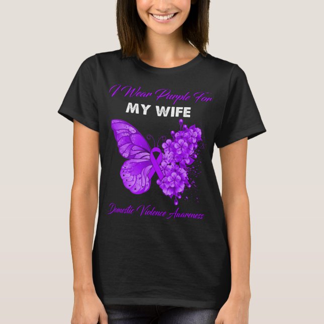 Butterfly I Wear Purple For My Wife Domestic Viole T-Shirt (Front)