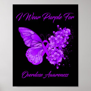 Butterfly I Wear Purple For Overdose Awareness  Poster