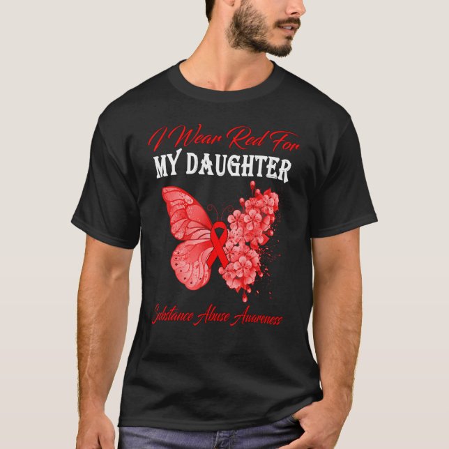 Butterfly I Wear Red For My Daughter Substance Abu T-Shirt (Front)