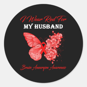 Butterfly I Wear Red For My Husbynd Brain Aneurysm Classic Round Sticker