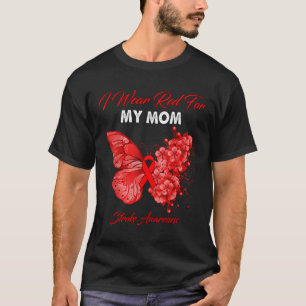 Butterfly I Wear Red For My Mum Stroke Awareness  T-Shirt