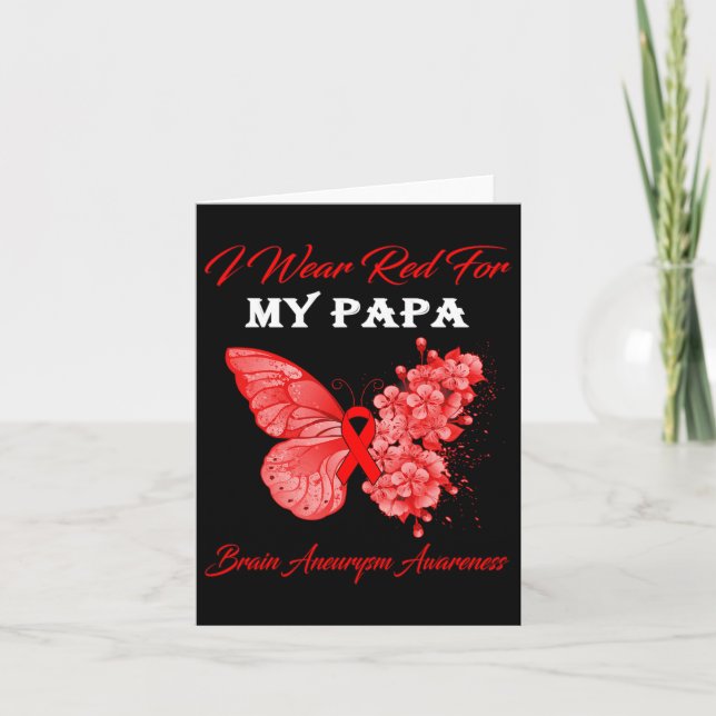 Butterfly I Wear Red For My Papa Brain Aneurysm Aw Card (Front)