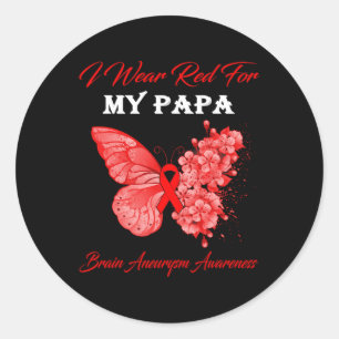Butterfly I Wear Red For My Papa Brain Aneurysm Aw Classic Round Sticker