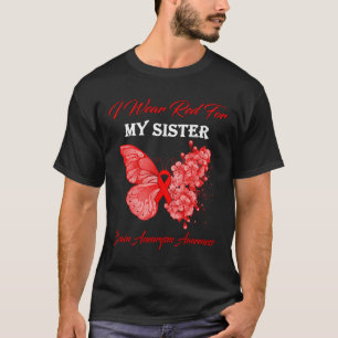 Butterfly I Wear Red For My Sister Brain Aneurysm  T-Shirt