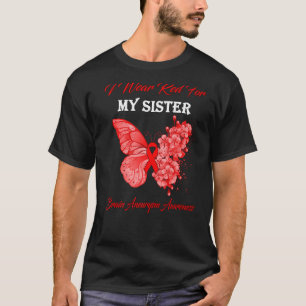 Butterfly I Wear Red For My Sister Brain Aneurysm T-Shirt