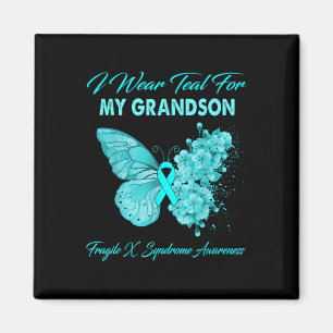 Butterfly I Wear Teal For My Grandson Fragile X Sy Magnet