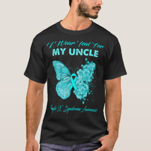 Butterfly I Wear Teal For My Uncle Fragile X Syndr T-Shirt