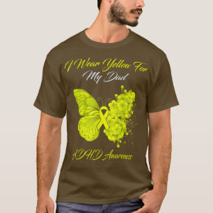 Butterfly I Wear Yellow For My Dad ADHD Awareness  T-Shirt