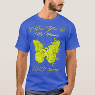 Butterfly I Wear Yellow For My Mommy ADHD Awarenes T-Shirt
