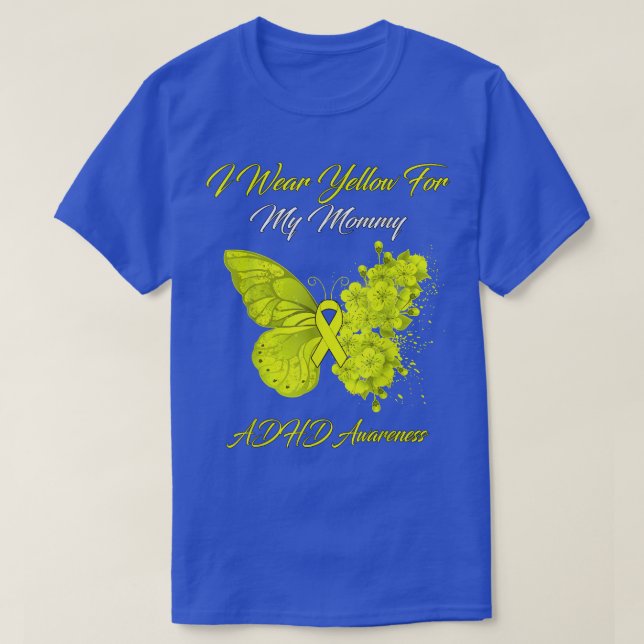 Butterfly I Wear Yellow For My Mummy ADHD Awarenes T-Shirt (Design Front)