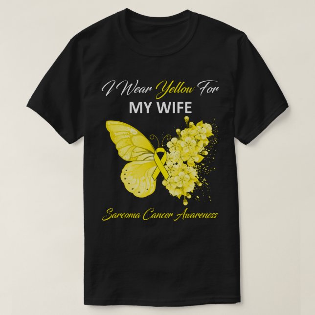 Butterfly I Wear Yellow For My Wife Sarcoma Cancer T-Shirt (Design Front)