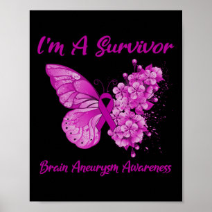 Butterfly I'm A Survivor Brain Aneurysm Awareness Poster
