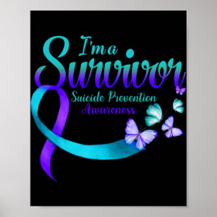 Butterfly Im A Survivor Suicide Prevention Awaren  Poster
