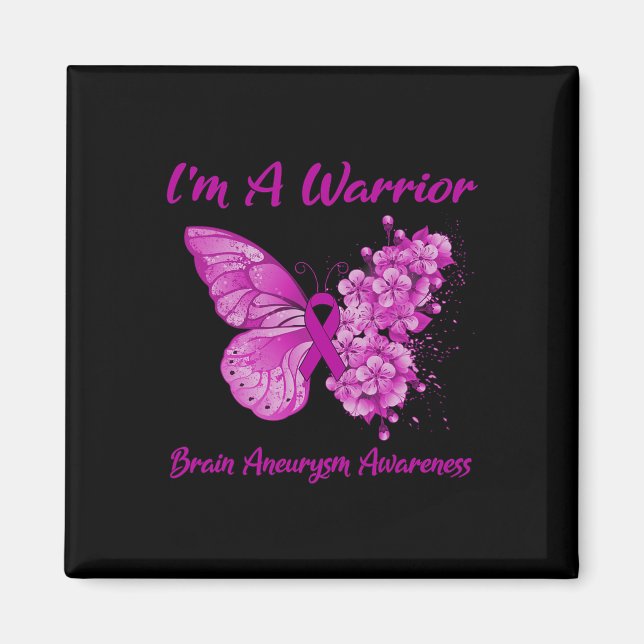 Butterfly I'm A Warrior Brain Aneurysm Awareness 1 Magnet (Front)