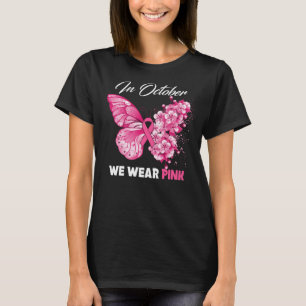 Butterfly In October We Wear Pink Breast Cancer Aw T-Shirt