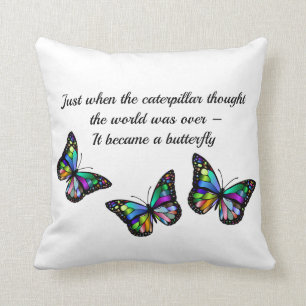 Butterfly Inspirational Encouragement Quote Cushion