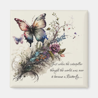 Butterfly Inspirational Encouragement Quote  Magnet