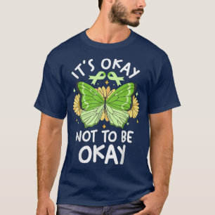 Butterfly It's Okay To Not Be Okay Mental Health T-Shirt