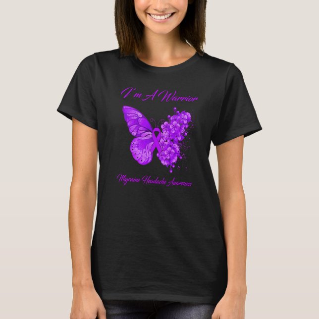 Butterfly Iu2019m A Warrior Migraine Headache Awar T-Shirt (Front)