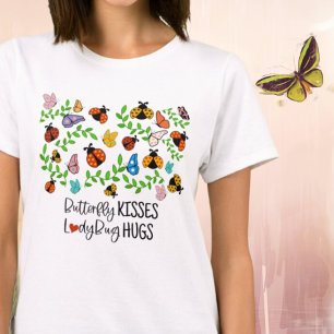 Butterfly Kisses, Ladybug Hugs T-Shirt