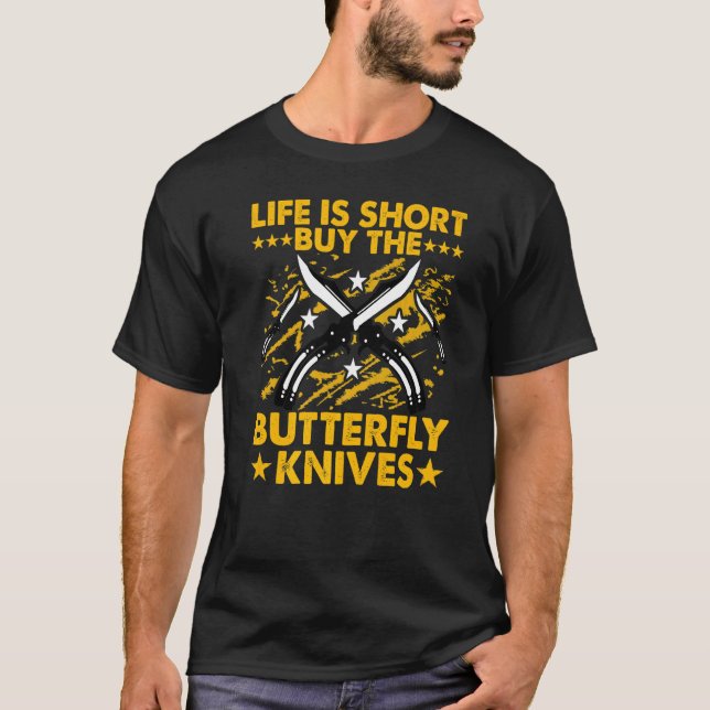 Butterfly Knife Balisong Quote  30 T-Shirt (Front)