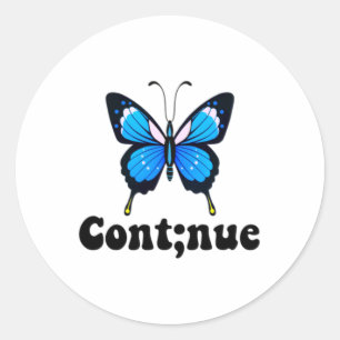 Butterfly Mental Health Continue Semicolon Classic Round Sticker