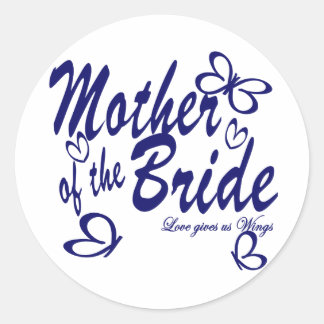Butterfly/Mother of the Bride Classic Round Sticker