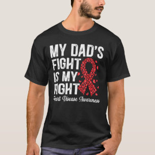 Butterfly My Dad S Fight Is My Fight Heart Disease T-Shirt