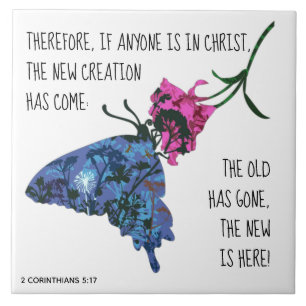 Butterfly on Flower, Verse from 2 Corinthians 5:17 Tile