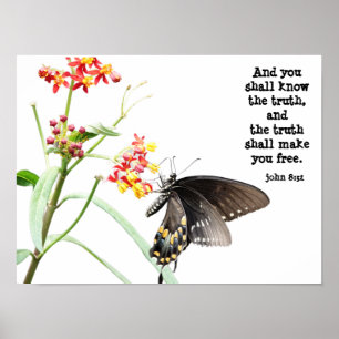 Butterfly on Milkweek, with Verse (John 8:32)  Poster