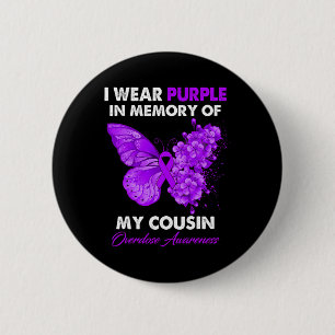 Butterfly Overdose Awareness I Wear Purple For My 6 Cm Round Badge