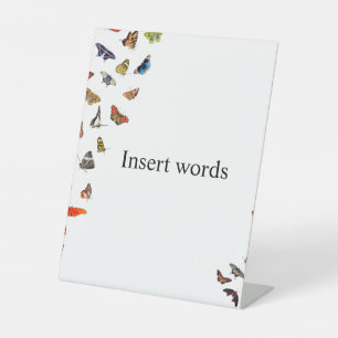 Butterfly Pedestal Sign