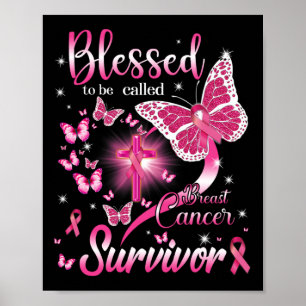 Butterfly Pink Blessed To Be Called Breast Cancer Poster