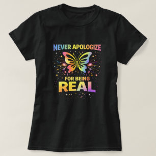 Butterfly Tees Co. Never Apologise 0047727