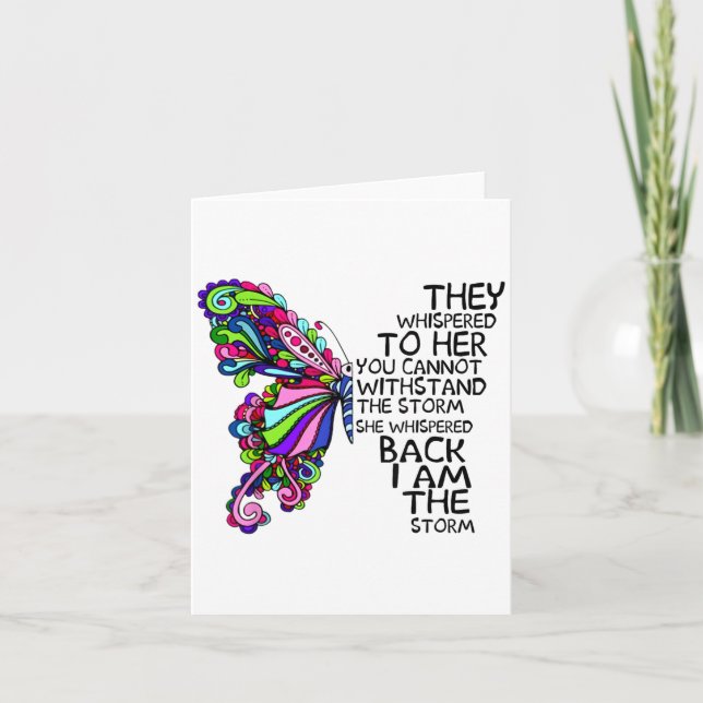 Butterfly They Whispered To Her You Cant Withstand Card (Front)