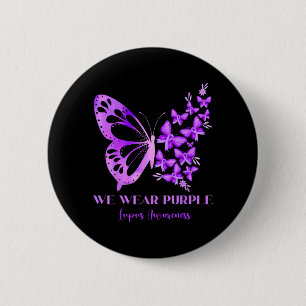 Butterfly We Wear Purple for Lupus Awareness 6 Cm Round Badge